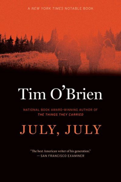Cover for Tim O'Brien · July, July (Paperback Book) [Reprint edition] (2014)