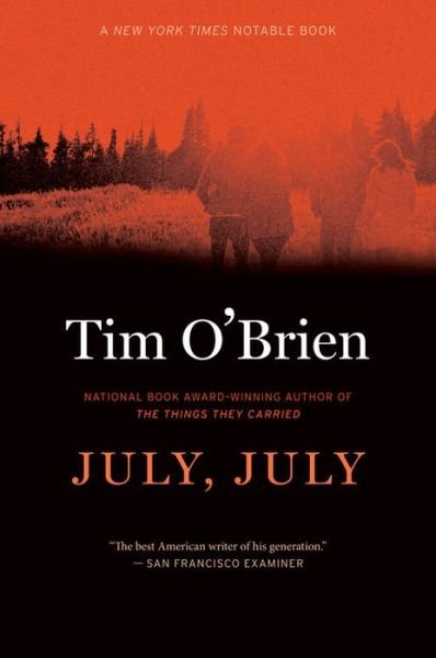 Cover for Tim O'Brien · July, July (Pocketbok) [Reprint edition] (2014)