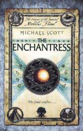 Cover for Michael Scott · The Enchantress: Book 6 - The Secrets of the Immortal Nicholas Flamel (Taschenbuch) (2013)