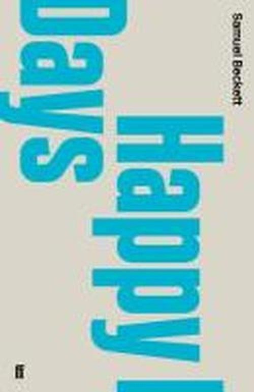 Happy Days - Samuel Beckett - Boeken - Faber & Faber - 9780571244577 - 3 juni 2010