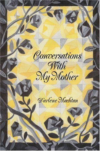 Cover for Darlene Machtan · Conversations with My Mother (Paperback Book) (2004)