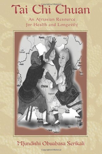 Cover for Mfundishi Obuabasa Serikali · Tai Chi Chuan: An Afriasian Resource for Health and Longevity (Paperback Book) (2006)