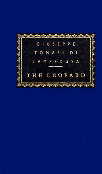 Cover for Guiseppe Tomasi Di Lampedusa · The Leopard (Everyman's Library (Cloth)) (Hardcover Book) [Reissue edition] (1991)