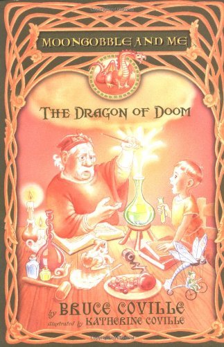 The Dragon of Doom (Moongobble and Me) - Bruce Coville - Kirjat - Aladdin - 9780689857577 - tiistai 1. helmikuuta 2005