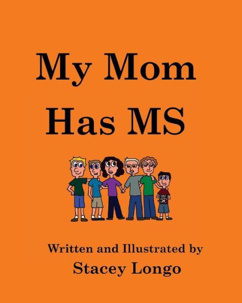 Cover for Stacey Longo · My Mom Has Ms (Taschenbuch) (2015)