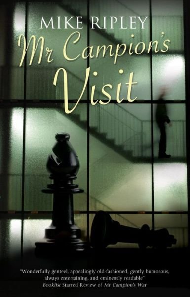 Cover for Ripley, Mike (Contributor) · Mr Campion's Visit - An Albert Campion Mystery (Hardcover Book) [Main - Large Print edition] (2020)