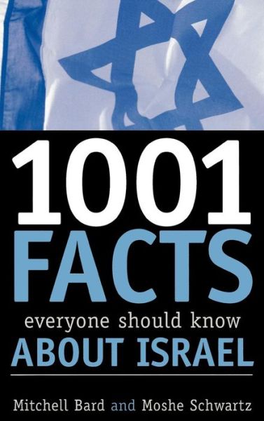 1001 Facts Everyone Should Know about Israel - Mitchell G. Bard - Livres - Rowman & Littlefield - 9780742543577 - 1 novembre 2005