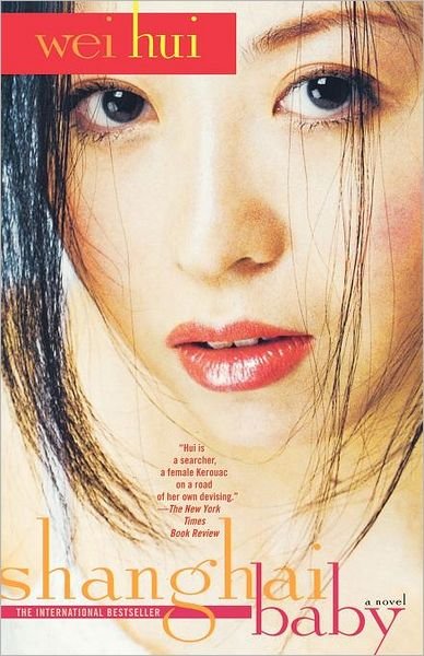Cover for Wei Hui · Shanghai Baby: a Novel (Paperback Book) [Reprint edition] (2002)