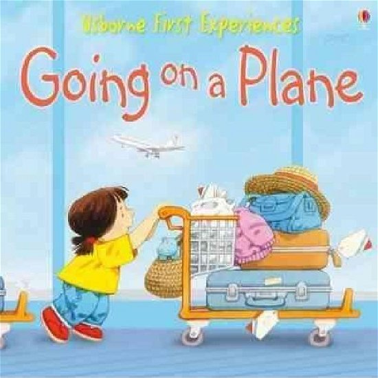 Going on a Plane - First Experiences - Anne Civardi - Boeken - Usborne Publishing Ltd - 9780746066577 - 28 september 2001