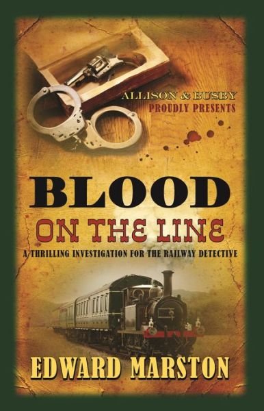 Cover for Edward Marston · Blood on the Line: The bestselling Victorian mystery series - Railway Detective (Paperback Bog) (2012)