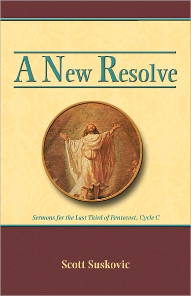A New Resolve - Scott Suskovic - Livros - CSS Publishing Company - 9780788026577 - 1 de março de 2011