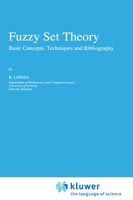 Fuzzy Set Theory: Basic Concepts, Techniques and Bibliography - R. Lowen - Bøger - Springer - 9780792340577 - 31. maj 1996