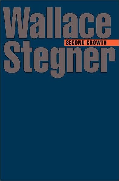 Cover for Wallace Stegner · Second Growth (Paperback Bog) [New edition] (1985)