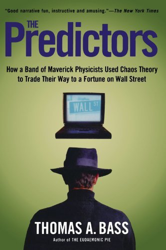 Cover for Thomas A. Bass · The Predictors: How a Band of Maverick Physicists Used Chaos Theory to Trade Their Way to a Fortune on Wall Street (Taschenbuch) [First edition] (2000)