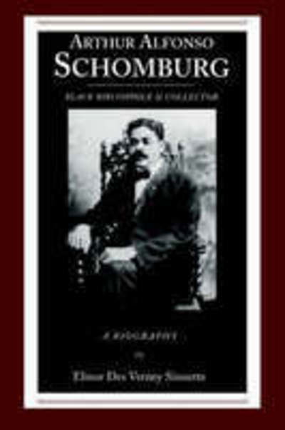 Cover for Elinor Des Verney Sinnette · Arthur Alfonso Schomburg: Black Bibliophile and Collector - A Biography - African American Life Series (Paperback Book) (1989)
