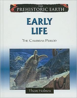 Cover for Thom Holmes · Early Life: The Cambrian Period (Hardcover Book) (2008)