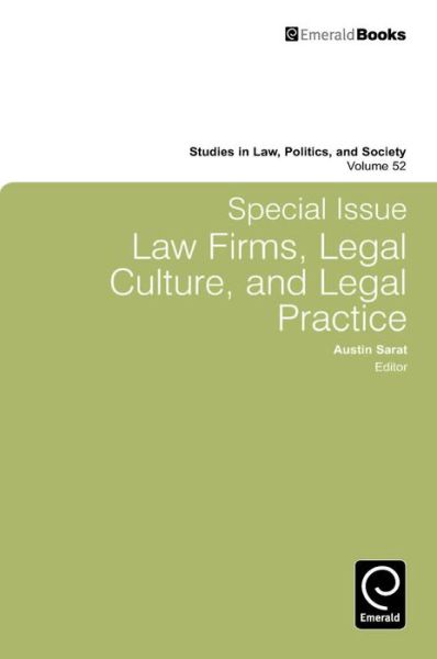 Cover for Austin Sarat · Special Issue: Law Firms, Legal Culture and Legal Practice: Law Firms, Legal Culture, and Legal Practice - Studies in Law, Politics, and Society (Hardcover Book) (2010)