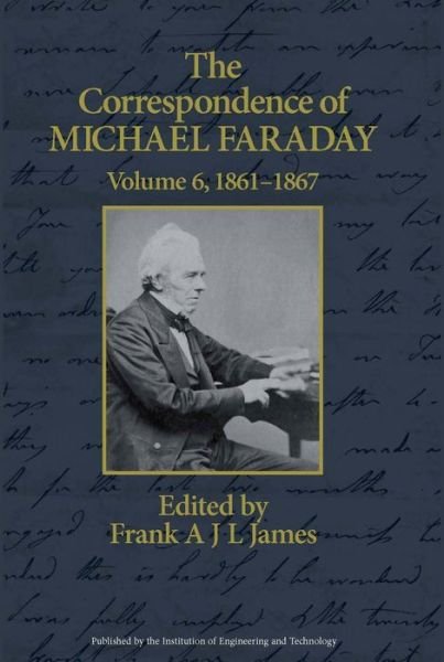 Cover for F James · The Correspondence of Michael Faraday: 1860-1867 - History and Management of Technology (Hardcover Book) (2011)