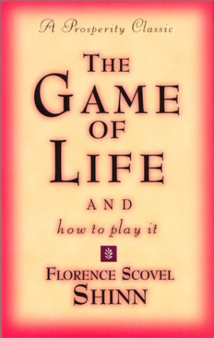 Cover for Shinn, Florence Scovel (Florence Scovel Shinn) · The Game of Life and How to Play it (Paperback Book) [Devorss Publications edition] (1925)