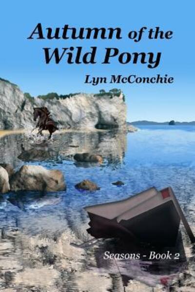 Autumn of the Wild Pony - Lyn Mcconchie - Books - Avalook Publications - 9780958249577 - November 22, 2015