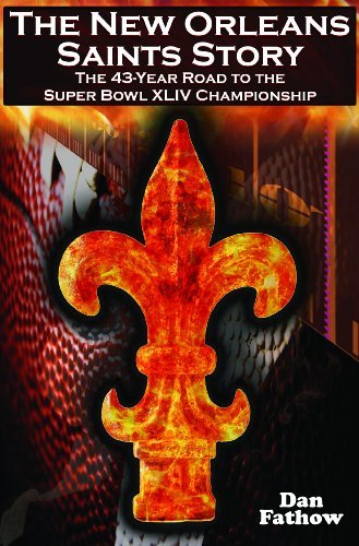 Cover for Dan Fathow · The New Orleans Saints Story: The 43-Year Road to the 2009 Super Bowl Championship (Taschenbuch) (2010)