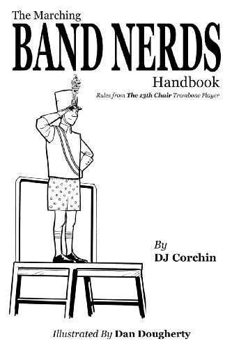 Cover for DJ Corchin · The Marching Band Nerds Handbook (Pocketbok) (2012)