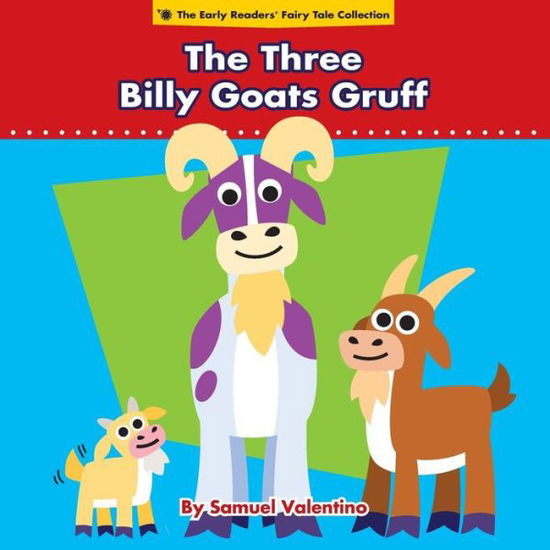 Cover for Samuel Valentino · The Three Billy Goats Gruff (Paperback Book) (2014)