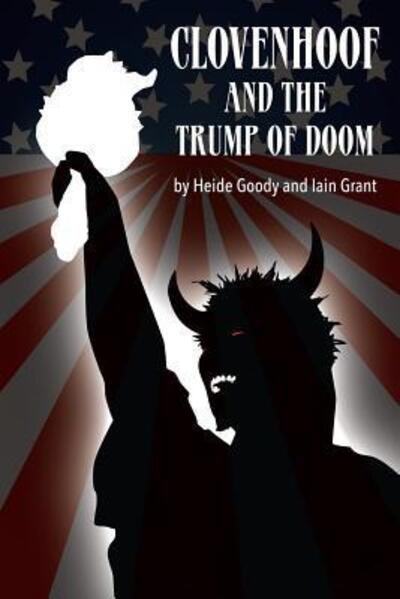 Cover for Iain Grant · Clovenhoof &amp; the Trump of Doom (Taschenbuch) (2016)