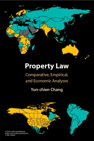 Chang, Yun-chien (Cornell Law School, New York) · Property Law: Comparative, Empirical, and Economic Analyses (Paperback Book) (2024)