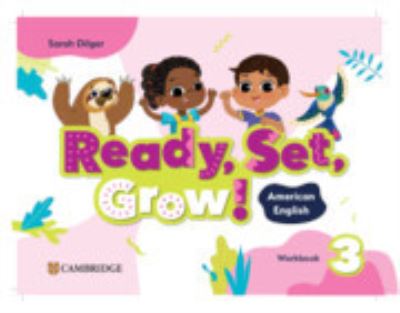 Sarah Dilger · Ready, Set, Grow! Level 3 Workbook American English - Ready Set Grow (Paperback Book) (2024)