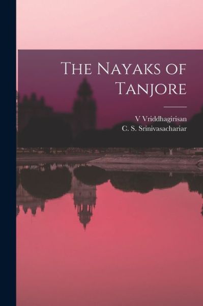 Cover for V Vriddhagirisan · The Nayaks of Tanjore (Paperback Book) (2021)