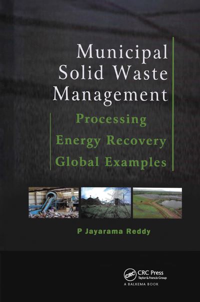 P. Jayarama Reddy · Municipal Solid Waste Management: Processing - Energy Recovery - Global Examples (Paperback Book) (2024)