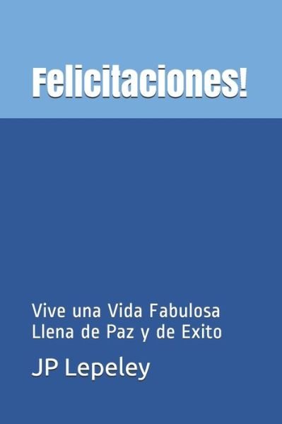 Cover for Jp Lepeley · Felicitaciones! (Paperback Bog) (2019)