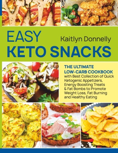 Cover for Kaitlyn Donnelly · Easy Keto Snacks (Paperback Book) (2019)