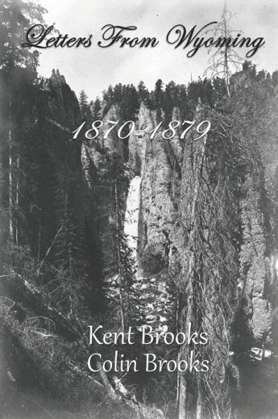 Cover for Kent Brooks · Letters From Wyoming (Paperback Book) (2019)