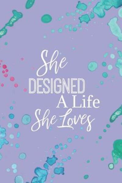 Cover for She's Inspired Paper · She Designed a Life She Loves (Paperback Book) (2019)