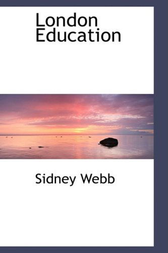 Cover for Sidney Webb · London Education (Paperback Book) (2009)