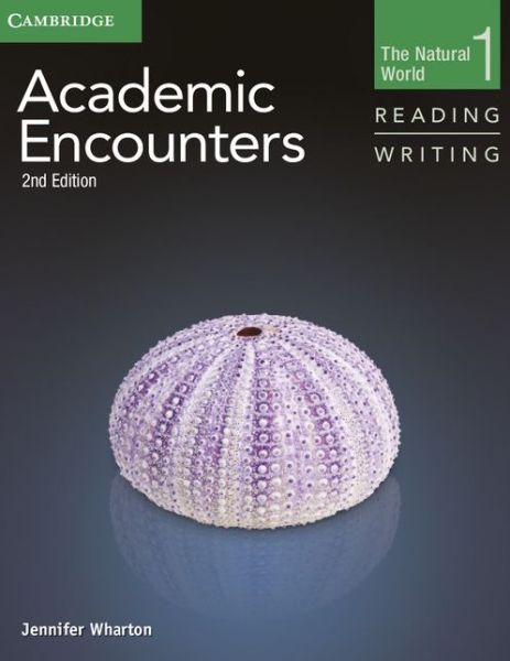 Cover for Jennifer Wharton · Academic Encounters Level 1 Student's Book Reading and Writing and Writing Skills Interactive Pack: The Natural World (Book) [2 Revised edition] (2014)