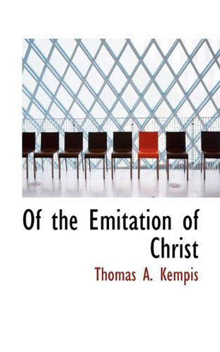 Cover for Thomas A Kempis · Of the Emitation of Christ (Paperback Book) (2009)