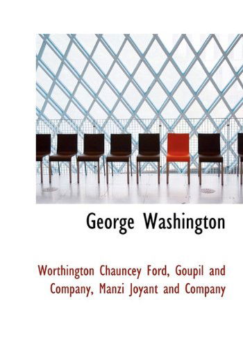 Cover for Worthington Chauncey Ford · George Washington (Hardcover Book) (2010)