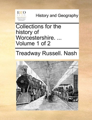 Cover for Treadway Russell. Nash · Collections for the History of Worcestershire. ...  Volume 1 of 2 (Paperback Bog) (2010)