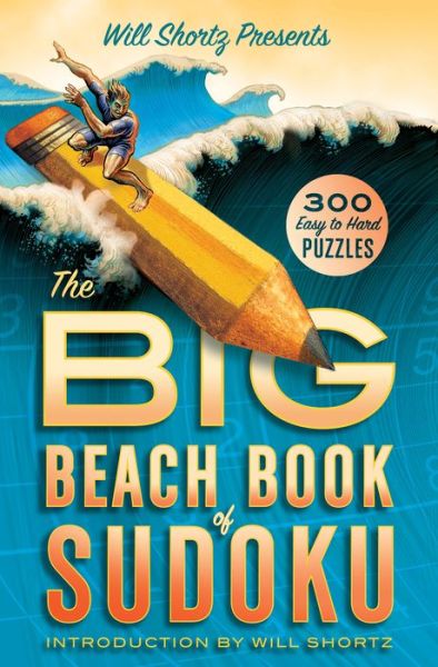 Cover for Will Shortz · Will Shortz Presents The Big Beach Book of Sudoku (Paperback Book) (2013)