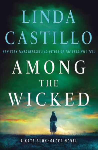 Cover for Linda Castillo · Among the Wicked (Inbunden Bok) (2016)