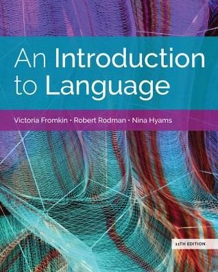 Cover for Hyams, Nina (University of California, Los Angeles) · An Introduction to Language (w/ MLA9E Updates) (Paperback Book) (2018)
