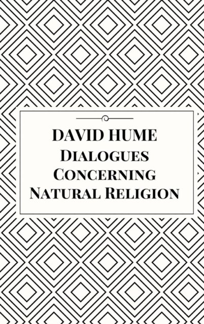 Cover for David Hume · Dialogues Concerning Natural Religion (Hardcover Book) (2017)