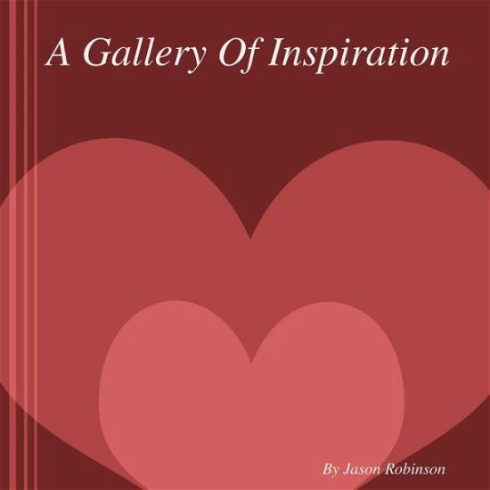 Cover for Jason Robinson · Gallery of Inspiration by Jason Robinson (Bok) (2017)