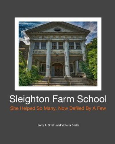 Jerry a Smith · Sleighton Farm School (Paperback Book) (2017)