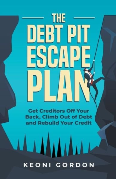 Cover for Keoni Gordon · The Debt Pit Escape Plan (Taschenbuch) (2020)