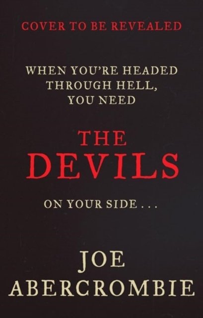 The Devils: 2025's biggest fantasy sensation - prepare for a wickedly dark and twisted adventure - Joe Abercrombie - Books - Orion - 9781399603577 - May 6, 2025