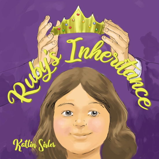 Cover for Katlin Sisler · Ruby's Inheritance (Paperback Book) (2019)